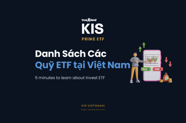 Top các quỹ ETF tại Việt Nam đáng đầu tư nhất 2024