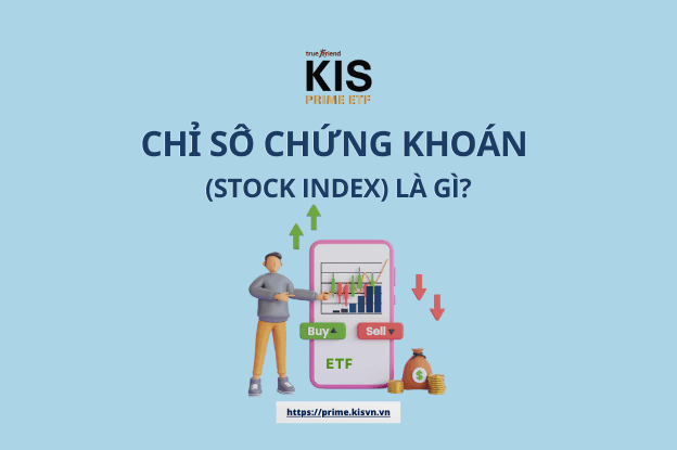 Chỉ số chứng khoán là gì ? Tại sao nên đầu tư quỹ mô phỏng chỉ số chứng khoán?