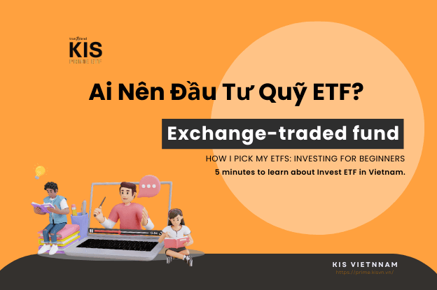 Quỹ ETF là gì? Có nên đầu tư quỹ ETF trong năm 2024 ?