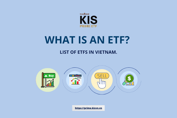 What is an ETF? List of top ETF in Vietnam.